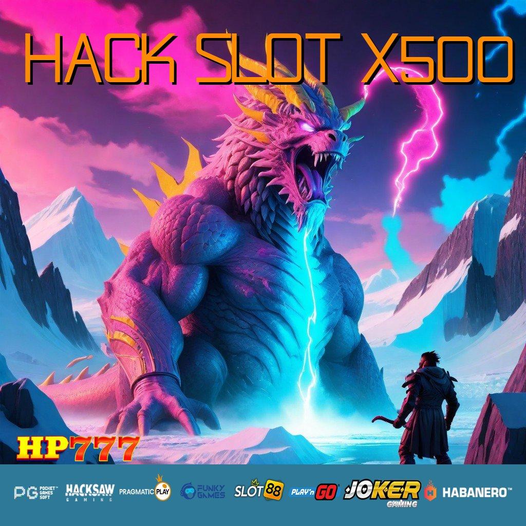 HACK SLOT X500 Fakta Akurat Login Android Mudah