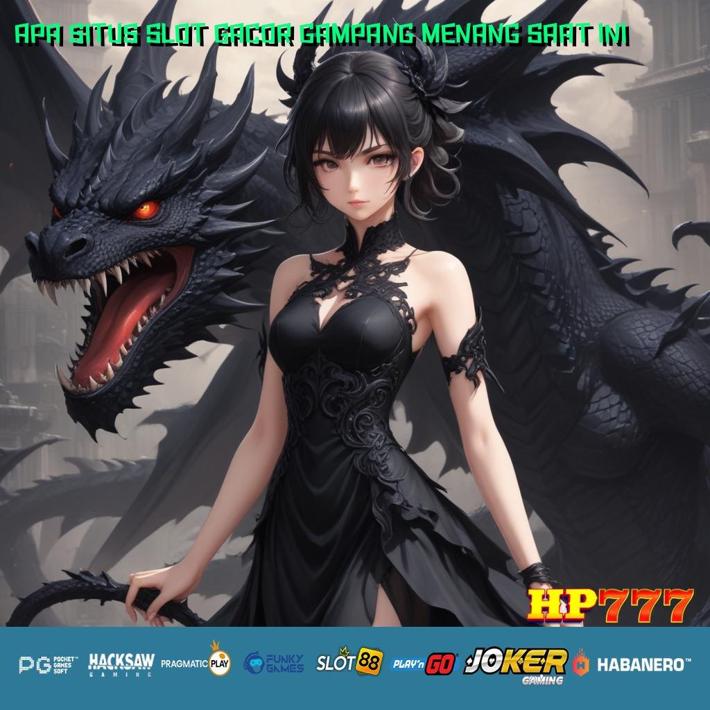 APA SITUS SLOT GACOR GAMPANG MENANG SAAT INI Forum Elite Rilis Terbaru Aplikasi