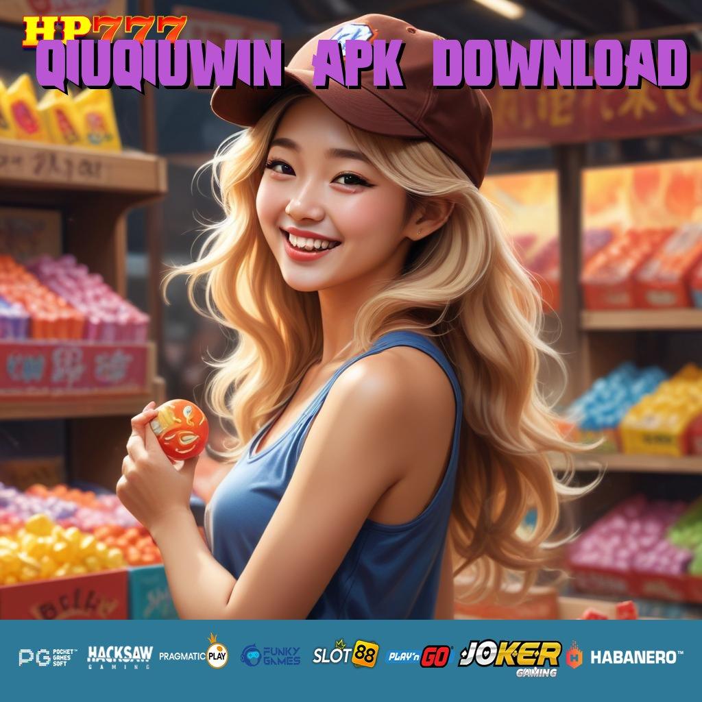 QIUQIUWIN APK DOWNLOAD Pilihan Co-op Update Aplikasi 3.0