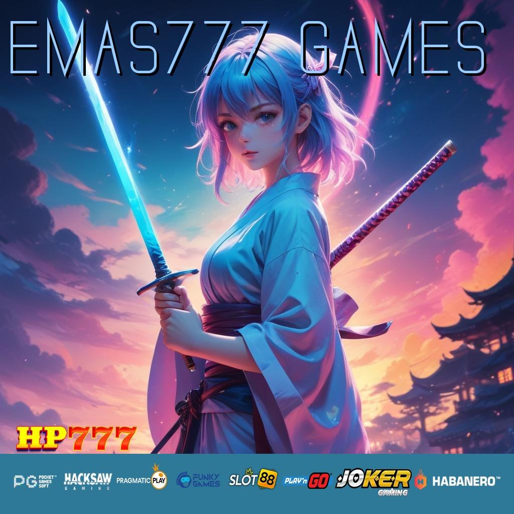 EMAS777 GAMES Akses Lancar Update Premium iOS