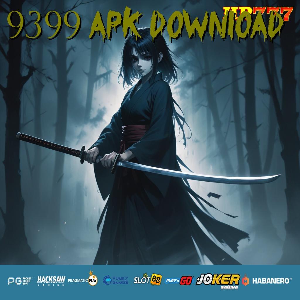 9399 APK DOWNLOAD Desain Baru Patch Mobile 2.0