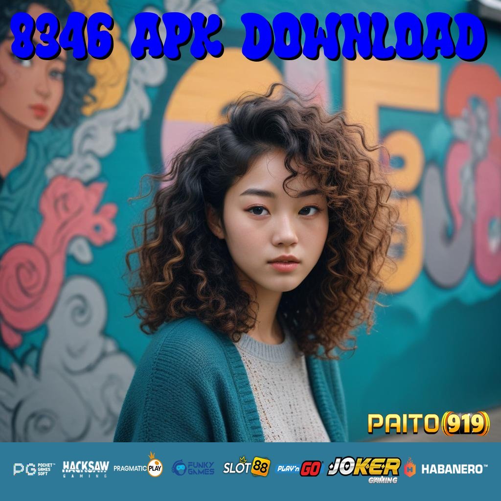 8346 APK DOWNLOAD - Login Mudah dengan APK Resmi untuk Semua Platform