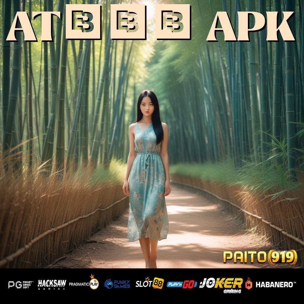 AT886 APK - Login Cepat dengan APK Mutakhir untuk Android/iOS