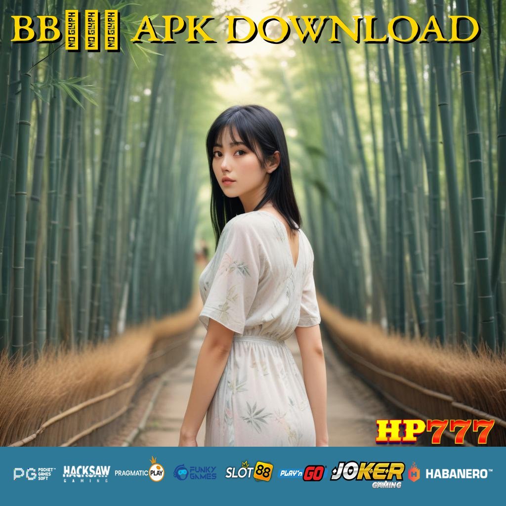 BB758 APK DOWNLOAD Masuk Terdaftar Aplikasi Gratis