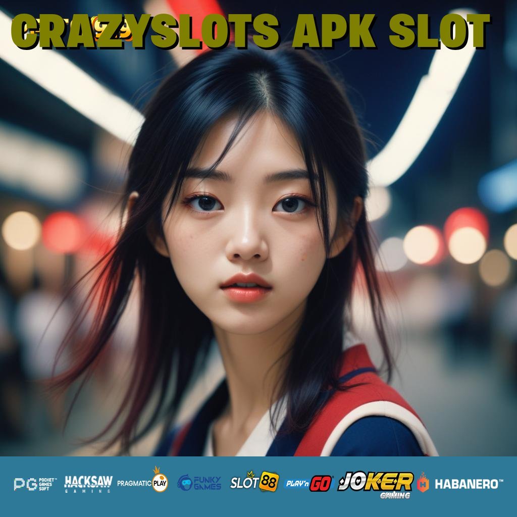 CRAZYSLOTS APK SLOT - Login Aman dengan APK Dilengkapi Proteksi Unggul