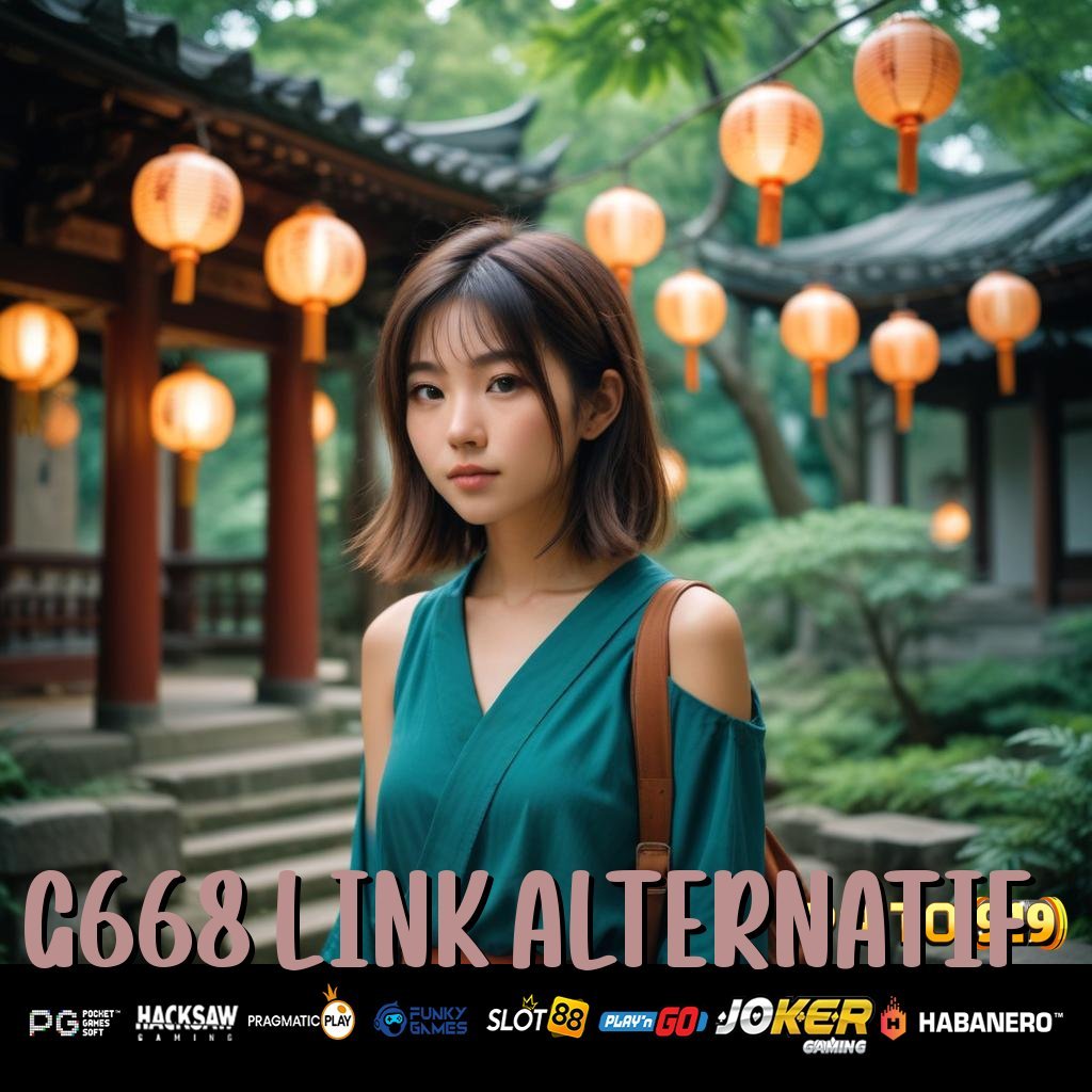 G668 LINK ALTERNATIF - Instal APK Adaptif untuk Login Lancar di Semua Platform