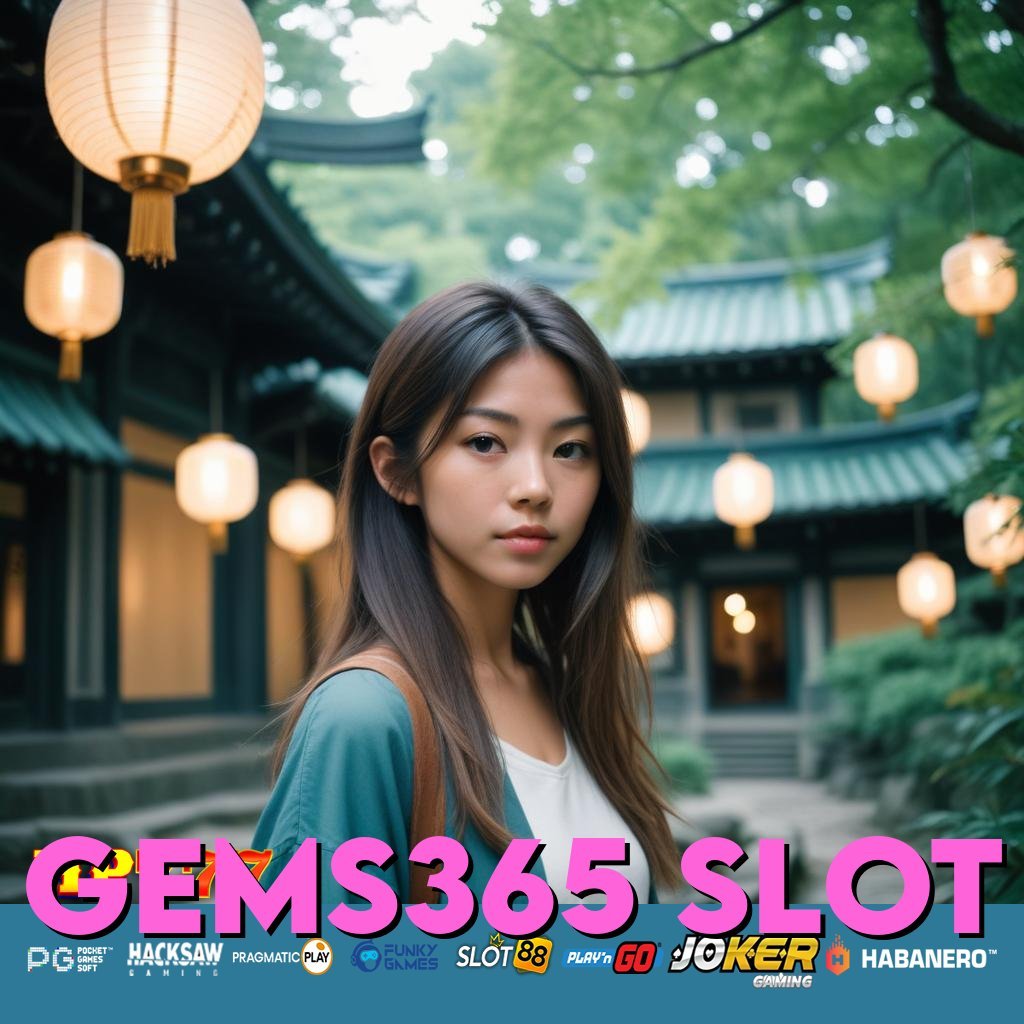 GEMS365 SLOT Modernisasi Fasilitas Bantuan Terkemuka Penghemat Uang