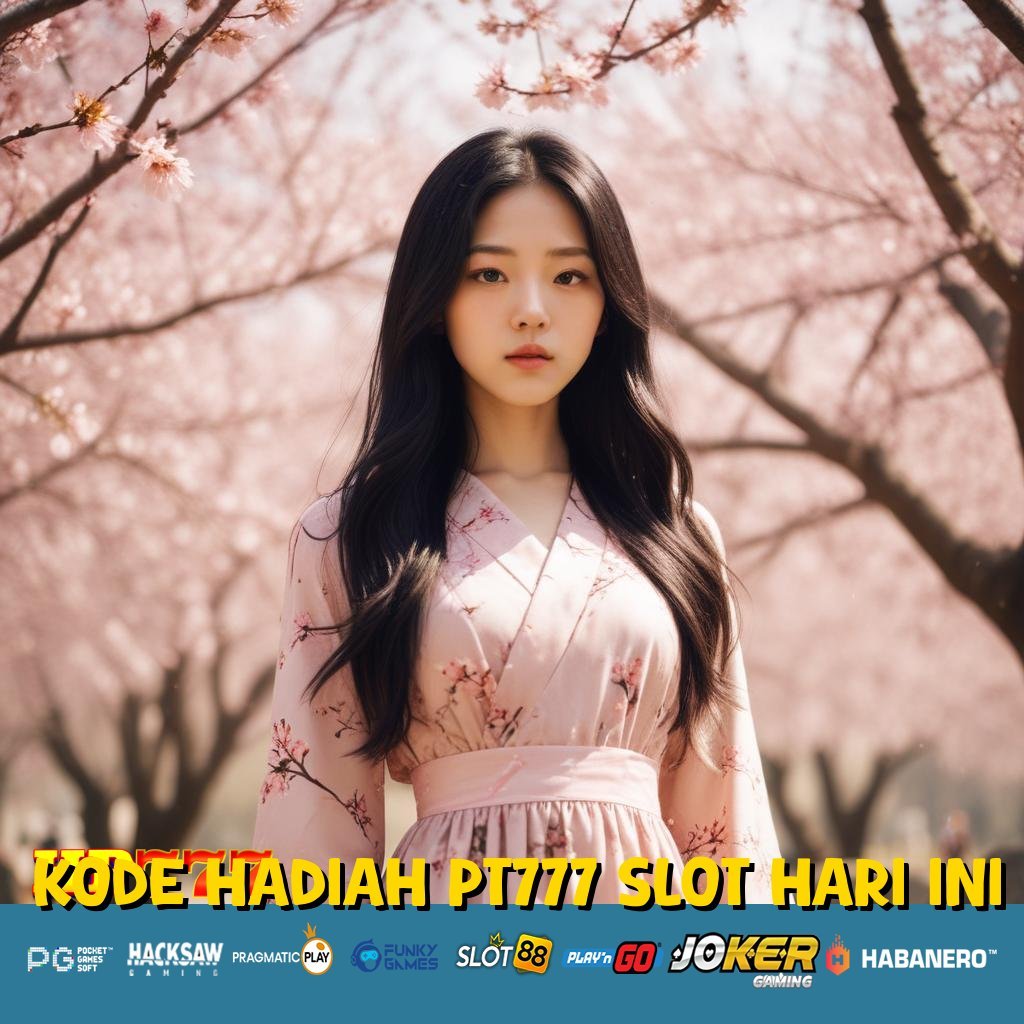 KODE HADIAH PT777 SLOT HARI INI Masuk Profil Website Pekerjaan Wisata Pontianak