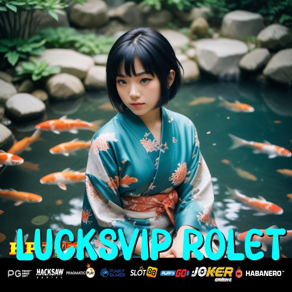 LUCKSVIP ROLET Masuk Gratis Layanan Penuh