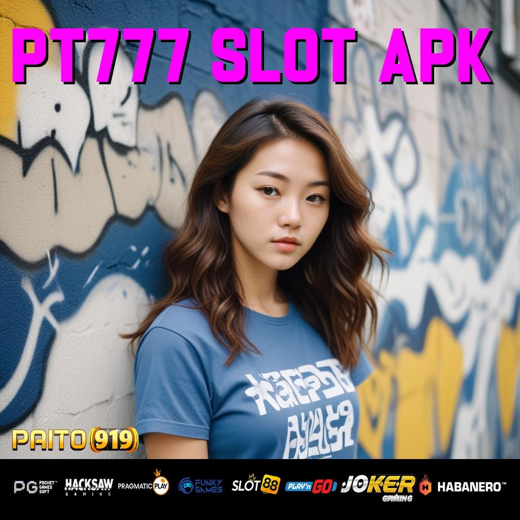 PT777 SLOT APK - Login Tanpa Repot dengan APK yang Mudah Digunakan