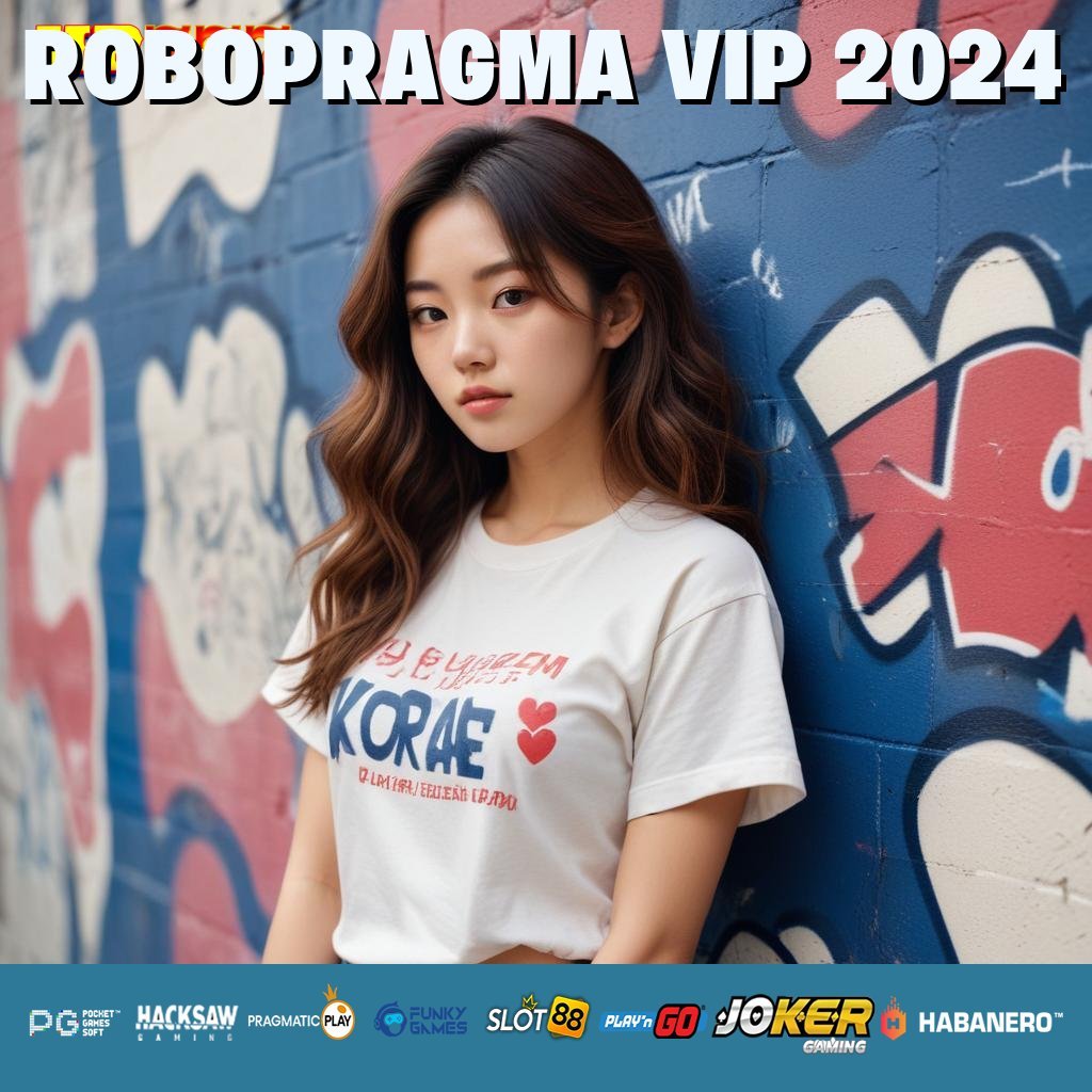 ROBOPRAGMA VIP 2024 Layanan Online Tarif Diskon