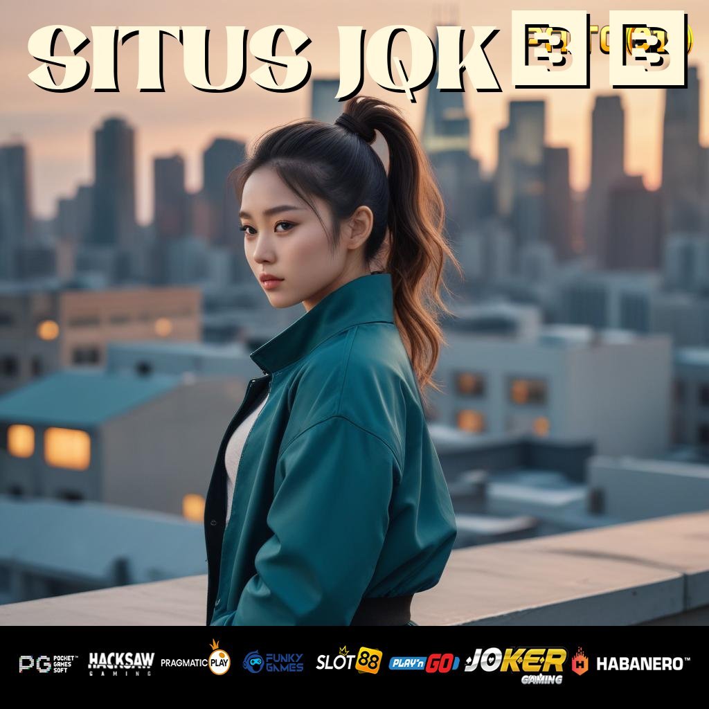 SITUS JQK10 - APK Resmi Baru untuk Pengalaman Login Eksklusif