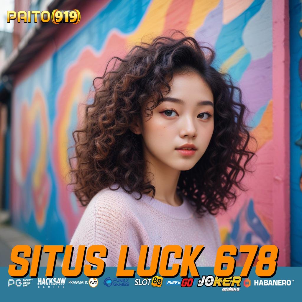 SITUS LUCK 678 - APK Login Mudah untuk Pengguna Android dan iOS