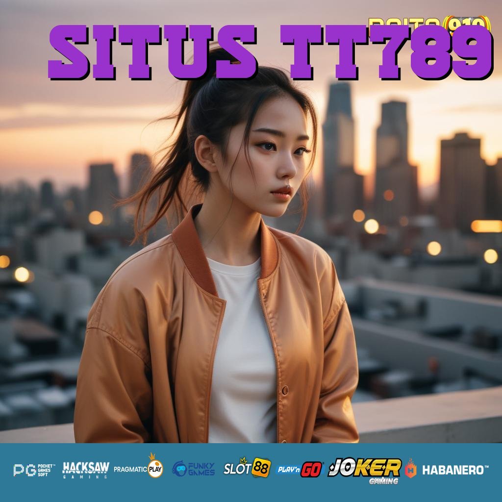 SITUS TT789 - Login Mudah dan Aman dengan Unduh APK Resmi