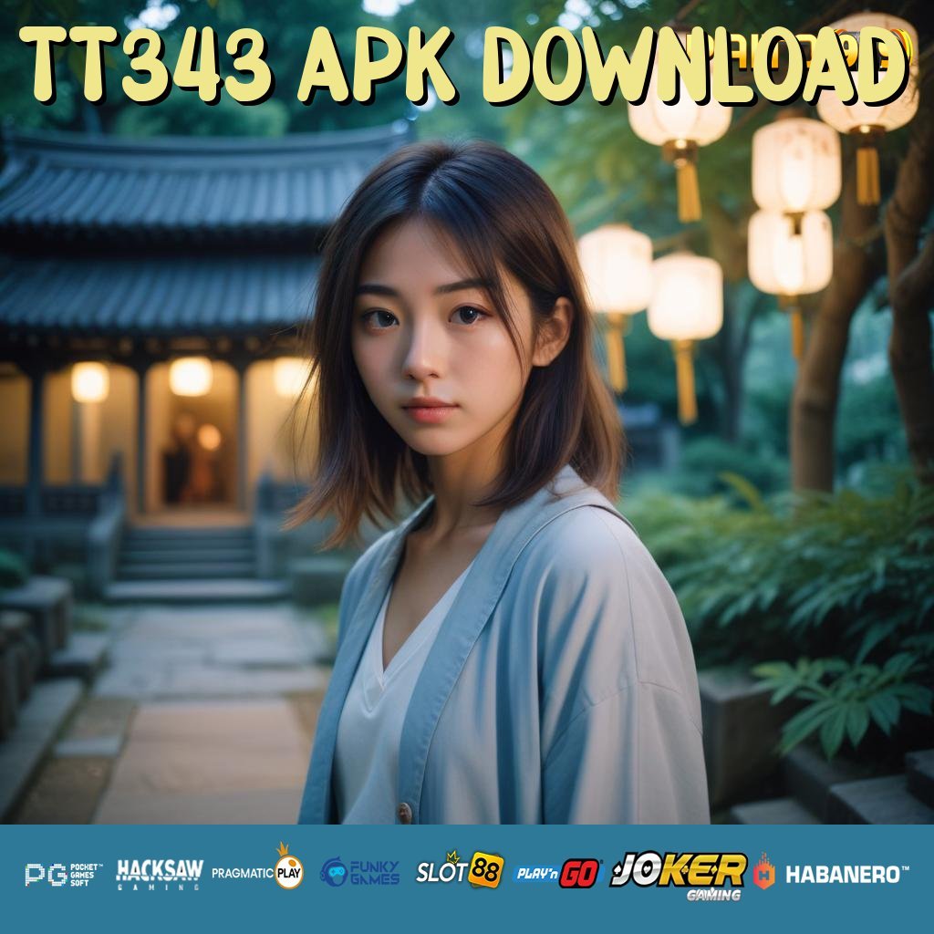 TT343 APK DOWNLOAD - Unduh APK Resmi untuk Login Cepat dan Mudah