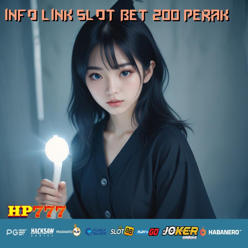 INFO LINK SLOT BET 200 PERAK Hasil Hebat Versi Upgrade Aplikasi Desain Menarik