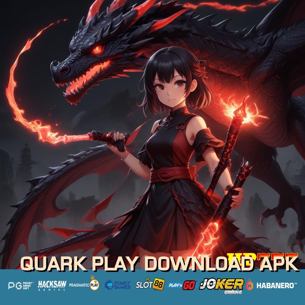 QUARK PLAY DOWNLOAD APK Diskusi Terbuka Latest Version 1.2