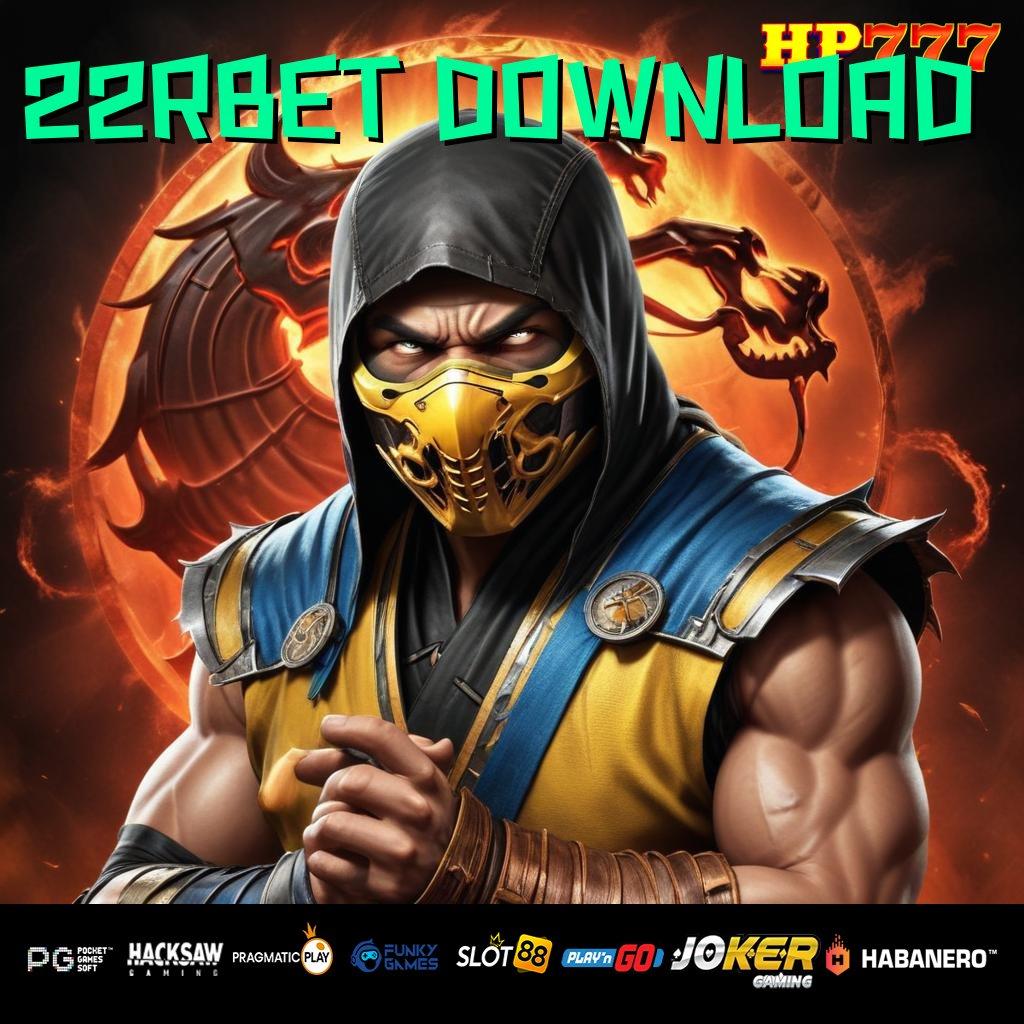 22RBET DOWNLOAD Kapasitas Rendah Download Aplikasi Terbaru